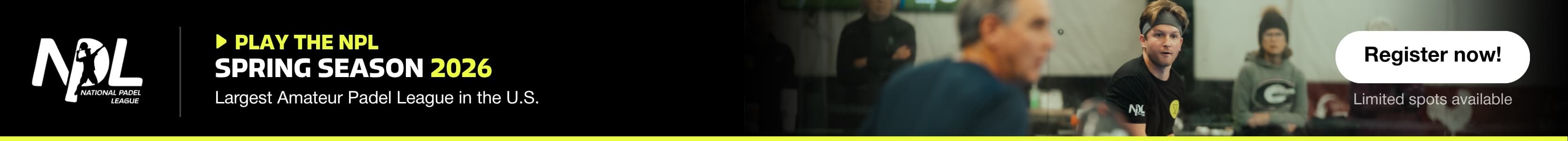 Play the NPL Spring Season 2026 — Largest Amateur Padel League in the U.S. Register now!